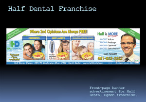 Half Dental Ogden Standard Examiner Banner Ad